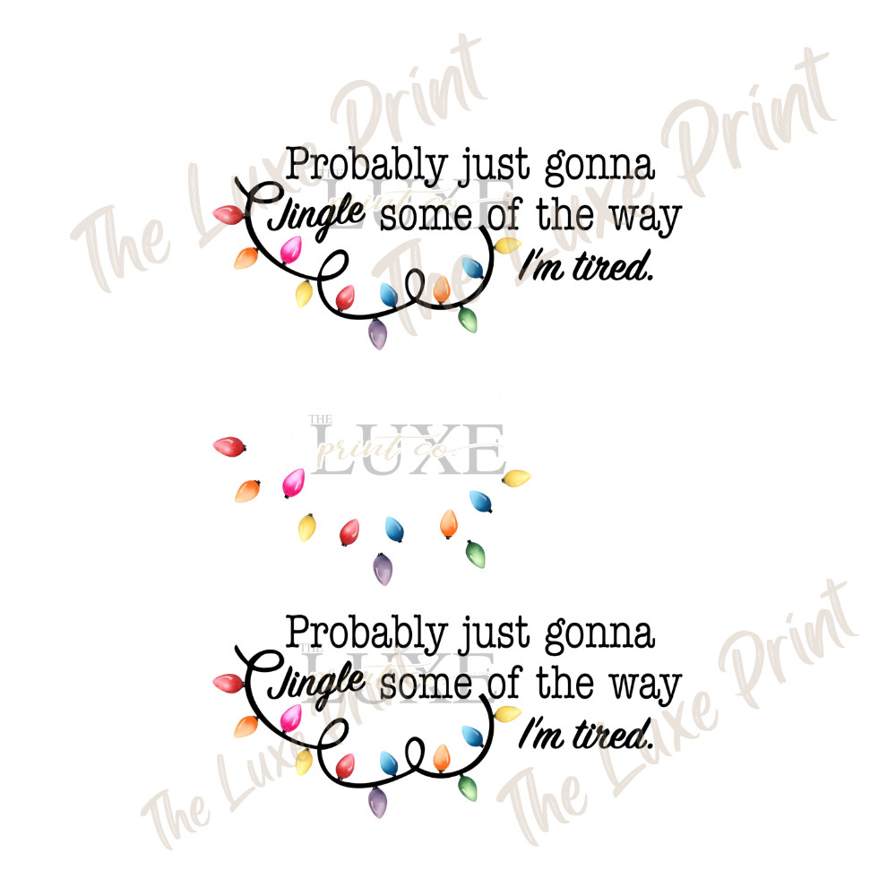 Jingle Some of The Way DTF Print